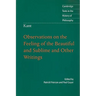 Kant: Observations on the Feeling of the Beautiful and Sublime and Other Writings
