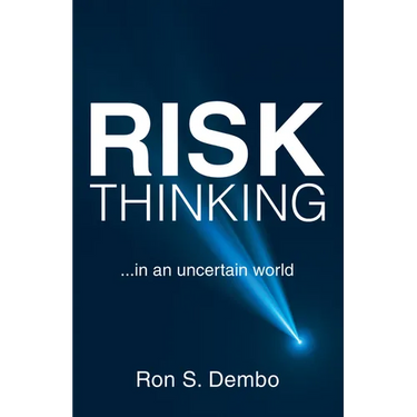 Risk Thinking: ...In an Uncertain World