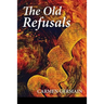 The Old Refusals