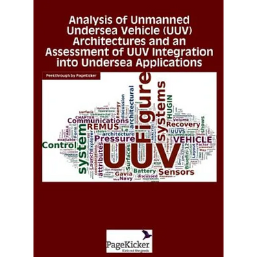Analysis of Unmanned Undersea Vehicle (Uuv) Architectures and an Assessment of Uuv Integration Into Undersea Applications