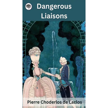 Dangerous Liaisons