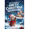 The Capybara's Arctic Christmas Adventure