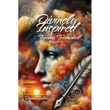 Divinely Inspired: Trauma Triumphed