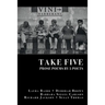 Take Five: PROSE POEMS BY 5 POETS: by Laura Baird, Deborah Brown, Barbara Siegel Carlson, Richard Jackson, & Susan Thomas