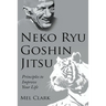 Neko Ryu Goshin Jitsu: Principles to Improve Your Life