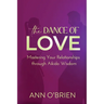 The Dance of Love: Mastering Your Relationships through Aikido Wisdom