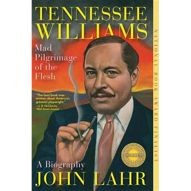 Tennessee Williams: Mad Pilgrimage of the Flesh