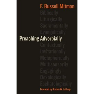 Preaching Adverbially