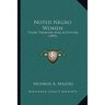 Noted Negro Women: Their Triumphs And Activities (1893)