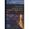 The Class Struggles in France (1848-1850)
