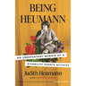 Being Heumann: An Unrepentant Memoir of a Disability Rights Activist