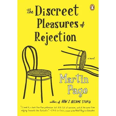 The Discreet Pleasures of Rejection