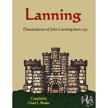 Lanning Family History: Descendants of John Lanning b. 1751