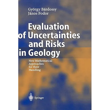 Evaluation of Uncertainties and Risks in Geology: New Mathematical Approaches for Their Handling