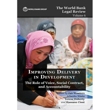 The World Bank Legal Review Volume 6 Improving Delivery in Development