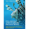 Fins, Friends, and Stars of Fragile Reefs