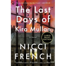 The Last Days of Kira Mullan