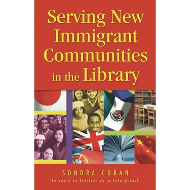 Serving New Immigrant Communities in the Library
