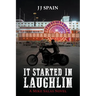 It Started in Laughlin