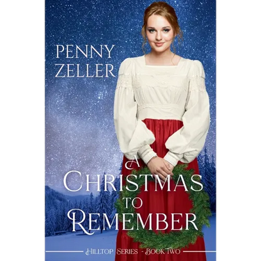 A Christmas to Remember: A Second Chances Christian Historical Western Romance