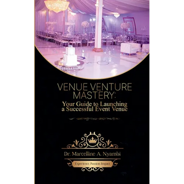 Venue Venture Mastery: Your Guide to Launching a Successful Event Venue
