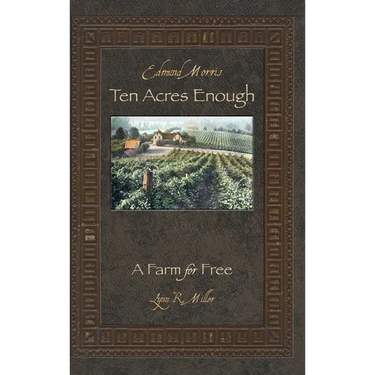 Ten Acres Enough: A Farm for Free