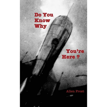Do You Know Why You're Here?