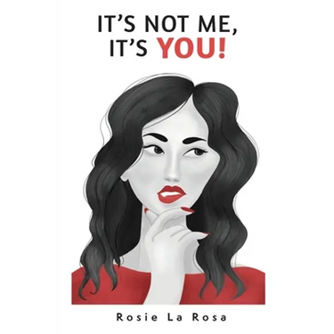 It's Not Me, It's YOU!