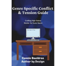 Genre-Specific Conflict & Tension Guide: Crafting High-Stakes Stories for Every Genre