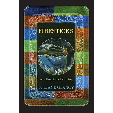 Firesticks, 5: A Collection of Stories