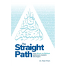 The Straight Path: How Surah Al-Fatiha Addresses Modern Ideologies