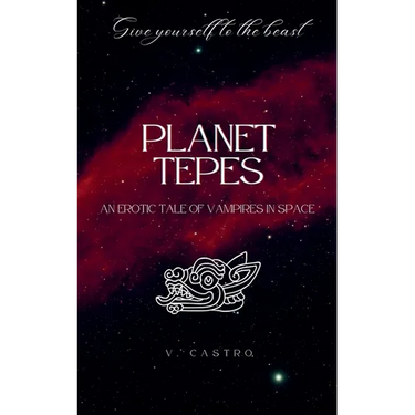 Planet Tepes: An Erotic Tale of Vampires in Space
