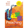 The Jazz of Preaching, 20th Anniversary Edition: How to Preach with Great Freedom and Joy