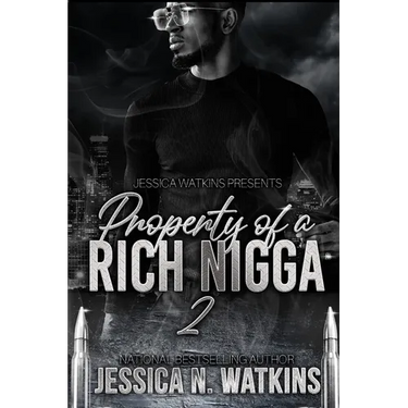 Property of a Rich Nigga 2
