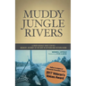 Muddy Jungle Rivers