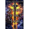 A Court of Mythics and Magic