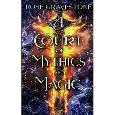 A Court of Mythics and Magic