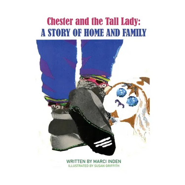 Chester and the Tall Lady: A Story of Home and Family: A Story of Home and Family