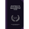 Special Report, the First U.S. Mission On Mental Health to the U.S.S.R