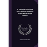 A Treatise On Acute and Chronic Diseases of the Neck of the Uterus