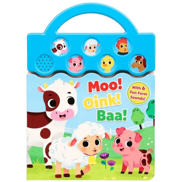 Moo, Oink, Baa!: With 6 Fun Farm Sounds!
