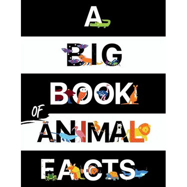 A Big Book Of Animal Facts: For Kids