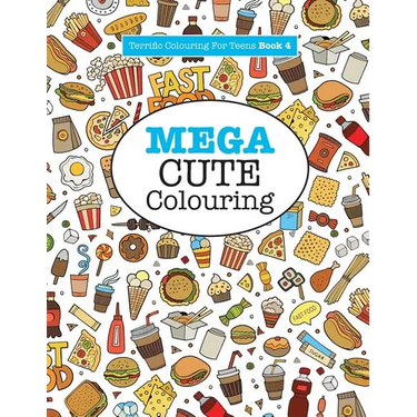 Mega Cute Colouring ( Terrific Colouring For Teens )