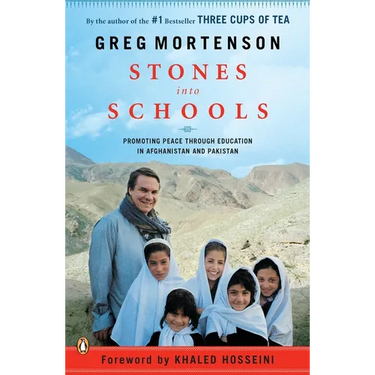 Stones into Schools: Promoting Peace with Education in Afghanistan and Pakistan