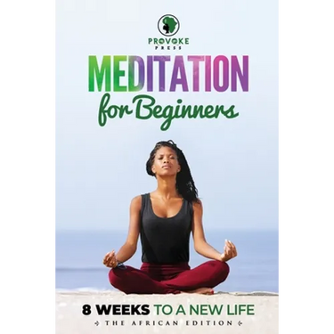 Meditation for Beginners: A, B, C's to Mindfulness