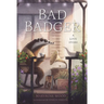 Bad Badger: A Love Story