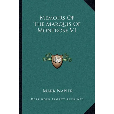 Memoirs Of The Marquis Of Montrose V1