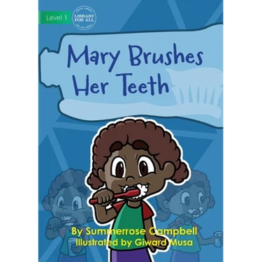 Mary Brushes Her Teeth