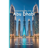 Celebrating the City of Abu Dhabi
