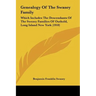 Genealogy Of The Swasey Family: Which Includes The Descendants Of The Swezey Families Of Outhold, Long Island New York (1910)